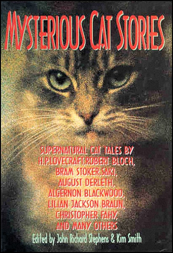 Mysterious Cat Stories, Galahad Books (Barnes &
Noble Publishing), New York City, 1994, hardcover. Mysterious Cat Stories, Galahad Books (Barnes &
Noble Publishing), New York City, 1994, hardcover.
